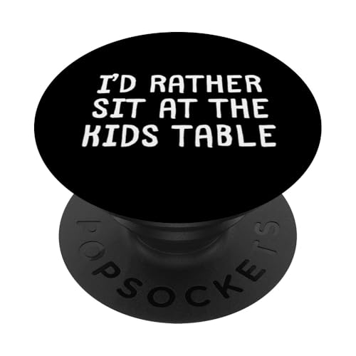 ICH WÜRDE LIEBER AM KINDERTISCH SITZEN PopSockets Klebender PopGrip ICH WÜRDE LIEBER AM KINDERTISCH SITZEN PopSockets Klebender PopGrip von Delightfully Different World