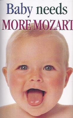 Baby Needs More Mozart [Musikkassette] von Delos Records