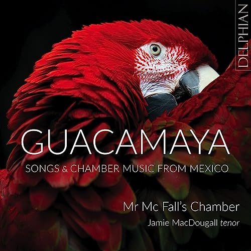 Guacamaya von Delphian (Naxos Deutschland Musik & Video Vertriebs-)