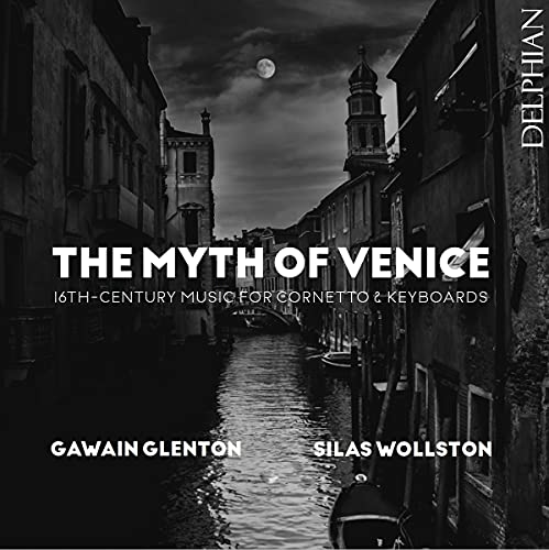 The Myth of Venice von Delphian (Naxos Deutschland Musik & Video Vertriebs-)