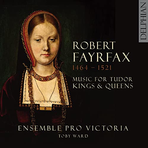 Music for Tudor Kings and Queens von Delphian Records