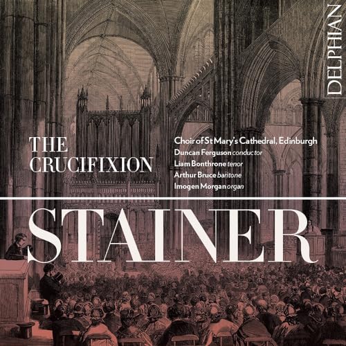 Stainer: The Crucifixion von Delphian