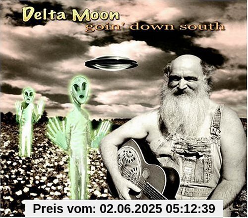 Goin'down South Goin'down South von Delta Moon