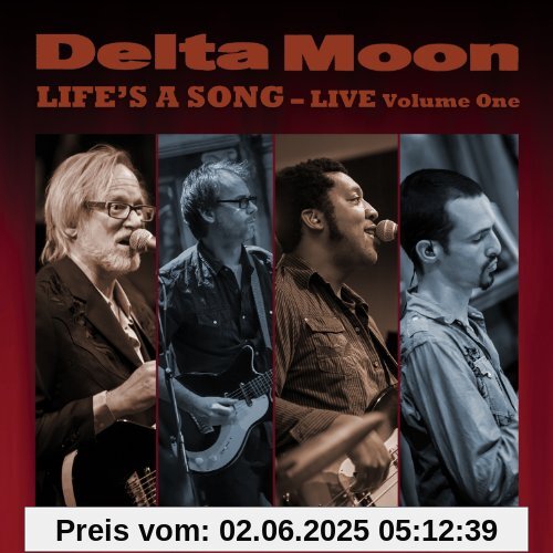 Life's A Song - Live Volume One Life's A Song - Live Volume One von Delta Moon