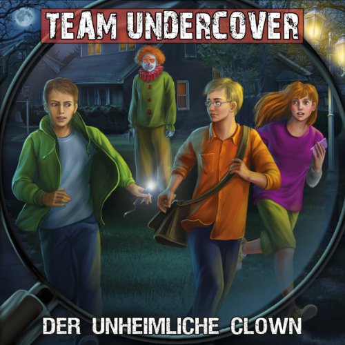 Team Undercover 6: Der unheimliche Clown von Delta Music & Entertainment Hörbücher; Contendo