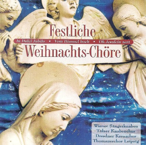 Festliche Weihnachts-Chöre [Audio CD] Wiener Sängerknaben Tölzer Knabenchor Dresdner Kreuzchor Thomanerchor Leipzig RIAS-Kammerchor Kölner Rundfunkchor Vokalensemble Frankfurt Various Ralf Otto Max Pommer Martin Flämig Peter Marschik Marcus Creed Hartwig Eschenburg Helmuth Froschauer Hans-Joachim Rotzsch Gerhard Schmidt-Gaden and Dietrich Knothe von Delta Music