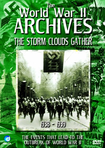 The World War 2 Archives - The Storm Clouds Gather (WWII, Hitler, Churchill) [DVD] von Delta Visual Entertainment