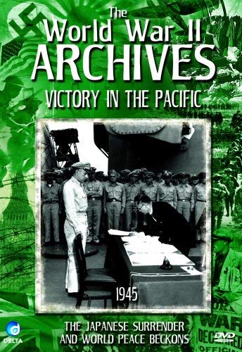 The World War 2 Archives - Victory In The Pacific (WWII, Japan) [DVD] von Delta Visual Entertainment