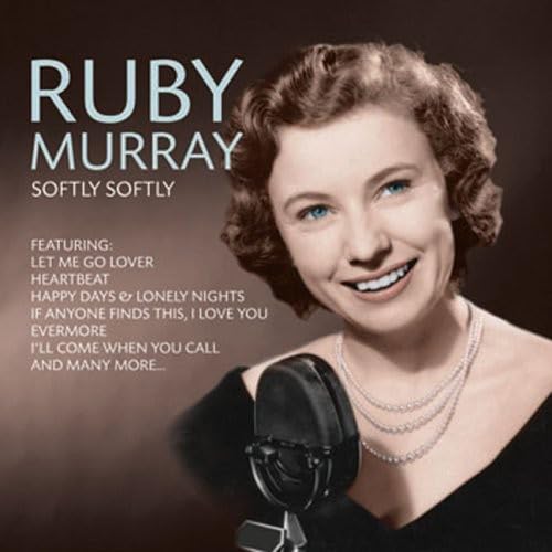 Ruby Murray - Softly Softly von Delta Xtra