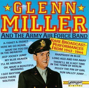 Glenn Miller And The Army Air Force Band by Glenn Miller (1990) Audio CD von Delta