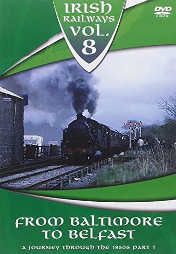 Irish Railways - Volume 8 - From Baltimore to Belfast [DVD] [UK Import] von Demand Media Limited