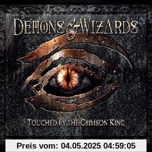 Touched By the Crimson King/Ltd. von Demons & Wizards