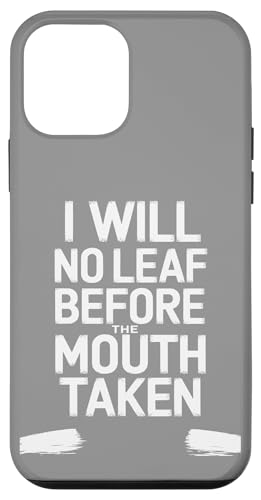 I Will No Leaf Before The Mouth Taken - Denglisch Spruch Hülle für iPhone 12 mini I Will No Leaf Before The Mouth Taken - Denglisch Spruch Hülle für iPhone 12 mini von Denglisch for Beginners