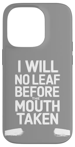 I Will No Leaf Before The Mouth Taken - Denglisch Spruch Hülle für iPhone 14 Pro I Will No Leaf Before The Mouth Taken - Denglisch Spruch Hülle für iPhone 14 Pro von Denglisch for Beginners