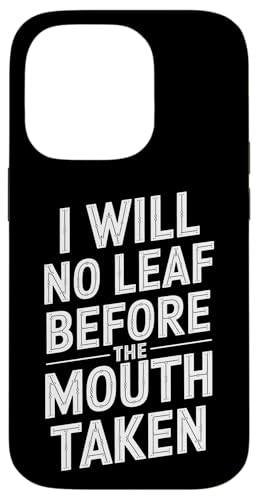 I Will No Leaf Before The Mouth Taken - Denglisch Spruch Hülle für iPhone 14 Pro I Will No Leaf Before The Mouth Taken - Denglisch Spruch Hülle für iPhone 14 Pro von Denglisch for Beginners
