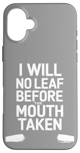 I Will No Leaf Before The Mouth Taken - Denglisch Spruch Hülle für iPhone 16 Plus von Denglisch for Beginners