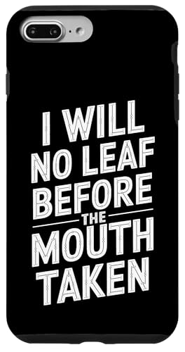 I Will No Leaf Before The Mouth Taken - Denglisch Spruch Hülle für iPhone 7 Plus/8 Plus I Will No Leaf Before The Mouth Taken - Denglisch Spruch Hülle für iPhone 7 Plus/8 Plus von Denglisch for Beginners