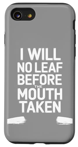I Will No Leaf Before The Mouth Taken - Denglisch Spruch Hülle für iPhone SE (2020) / 7 / 8 von Denglisch for Beginners