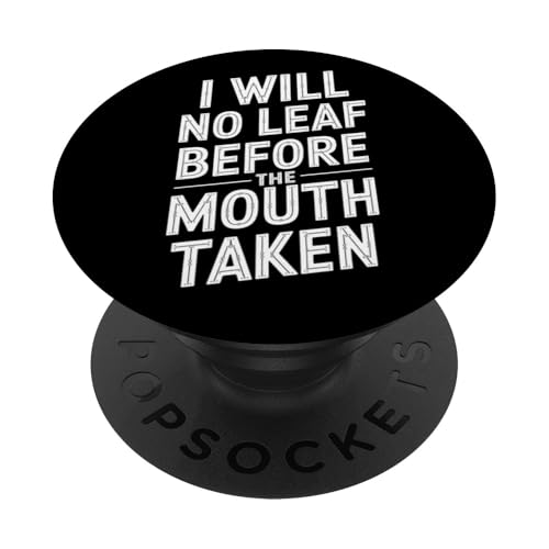 I Will No Leaf Before The Mouth Taken - Denglisch Spruch PopSockets Klebender PopGrip I Will No Leaf Before The Mouth Taken - Denglisch Spruch PopSockets Klebender PopGrip von Denglisch for Beginners