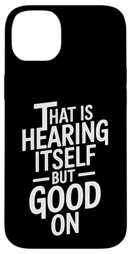 That Is Hearing Itself But Good On - Denglisch Spruch Hülle für iPhone 14 Plus That Is Hearing Itself But Good On - Denglisch Spruch Hülle für iPhone 14 Plus von Denglisch for Beginners