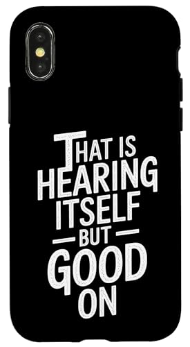 That Is Hearing Itself But Good On - Denglisch Spruch Hülle für iPhone X/XS That Is Hearing Itself But Good On - Denglisch Spruch Hülle für iPhone X/XS von Denglisch for Beginners