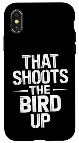 That Shoots The Bird Up - Denglisch Spruch Hülle für iPhone X/XS That Shoots The Bird Up - Denglisch Spruch Hülle für iPhone X/XS von Denglisch for Beginners