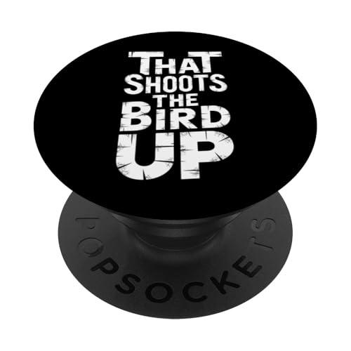 That Shoots The Bird Up - Denglisch Spruch PopSockets Klebender PopGrip That Shoots The Bird Up - Denglisch Spruch PopSockets Klebender PopGrip von Denglisch for Beginners