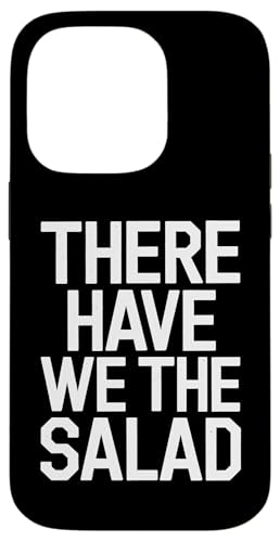 There Have We The Salad - Denglisch Spruch Hülle für iPhone 14 Pro There Have We The Salad - Denglisch Spruch Hülle für iPhone 14 Pro von Denglisch for Beginners
