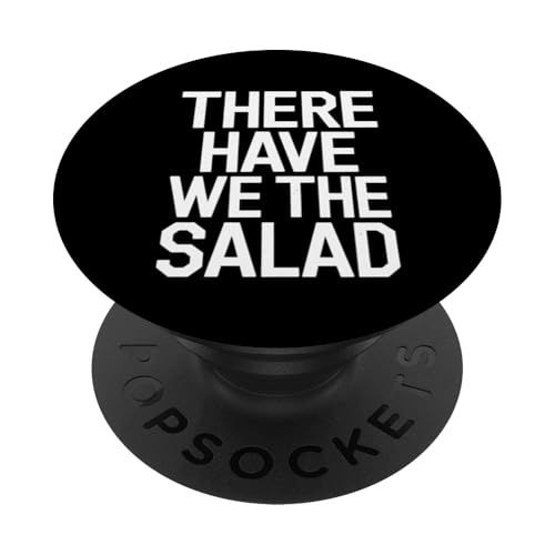There Have We The Salad - Denglisch Spruch PopSockets Klebender PopGrip There Have We The Salad - Denglisch Spruch PopSockets Klebender PopGrip von Denglisch for Beginners