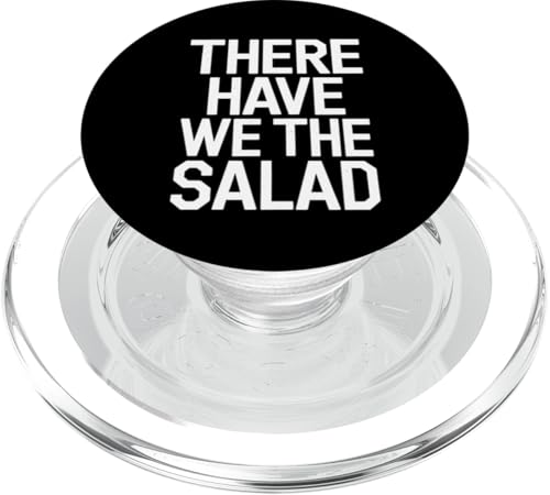 There Have We The Salad - Denglisch Spruch PopSockets PopGrip für MagSafe There Have We The Salad - Denglisch Spruch PopSockets PopGrip für MagSafe von Denglisch for Beginners