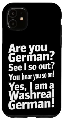 Washreal German - Denglisch Spruch Hülle für iPhone 11 Washreal German - Denglisch Spruch Hülle für iPhone 11 von Denglisch for Beginners