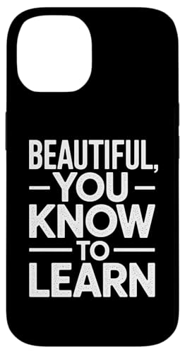 Beautiful You Know To Learn - Denglisch Spruch Hülle für iPhone 14 Beautiful You Know To Learn - Denglisch Spruch Hülle für iPhone 14 von Denglisch für Beginners