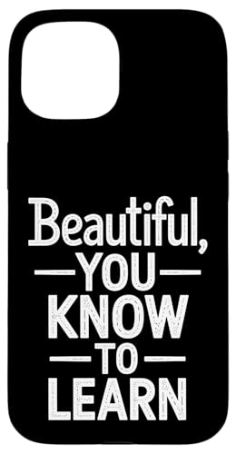Beautiful You Know To Learn - Denglisch Spruch Hülle für iPhone 15 Beautiful You Know To Learn - Denglisch Spruch Hülle für iPhone 15 von Denglisch für Beginners