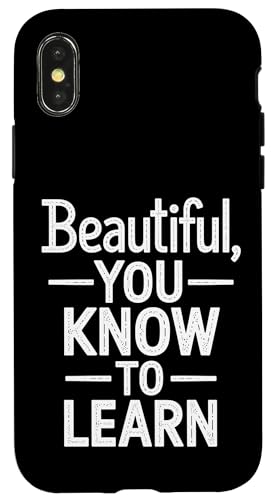Beautiful You Know To Learn - Denglisch Spruch Hülle für iPhone X/XS Beautiful You Know To Learn - Denglisch Spruch Hülle für iPhone X/XS von Denglisch für Beginners