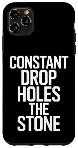 Constant Drop Holes The Stone - Denglisch Spruch Hülle für iPhone 11 Pro Max Constant Drop Holes The Stone - Denglisch Spruch Hülle für iPhone 11 Pro Max von Denglisch für Beginners
