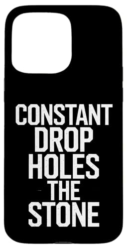Constant Drop Holes The Stone - Denglisch Spruch Hülle für iPhone 15 Pro Max Constant Drop Holes The Stone - Denglisch Spruch Hülle für iPhone 15 Pro Max von Denglisch für Beginners