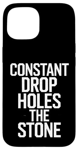 Constant Drop Holes The Stone - Denglisch Spruch Hülle für iPhone 15 Constant Drop Holes The Stone - Denglisch Spruch Hülle für iPhone 15 von Denglisch für Beginners