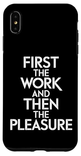 First The Work And Then The Pleasure - Denglisch Spruch Hülle für iPhone XS Max First The Work And Then The Pleasure - Denglisch Spruch Hülle für iPhone XS Max von Denglisch für Beginners