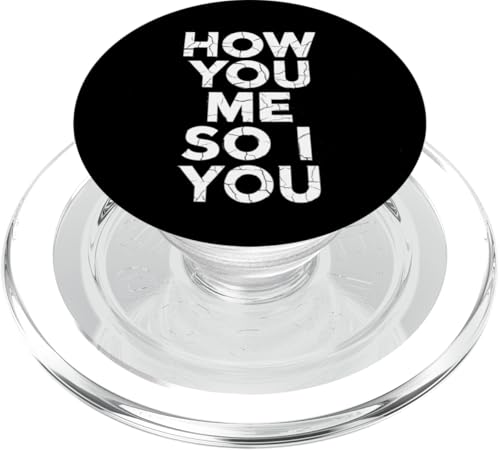 How You Me So I You - Denglisch Spruch PopSockets PopGrip für MagSafe How You Me So I You - Denglisch Spruch PopSockets PopGrip für MagSafe von Denglisch für Beginners