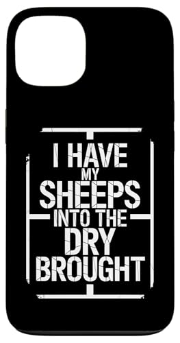 I Have My Sheeps Into The Dry Brought - Denglisch Spruch Hülle für iPhone 13 I Have My Sheeps Into The Dry Brought - Denglisch Spruch Hülle für iPhone 13 von Denglisch für Beginners