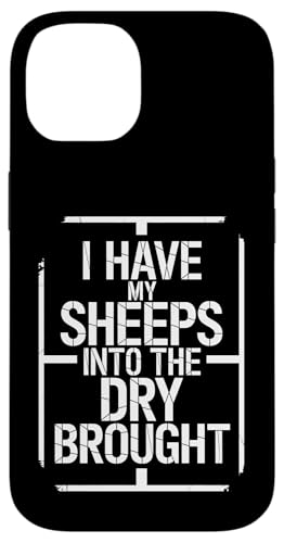 I Have My Sheeps Into The Dry Brought - Denglisch Spruch Hülle für iPhone 14 I Have My Sheeps Into The Dry Brought - Denglisch Spruch Hülle für iPhone 14 von Denglisch für Beginners
