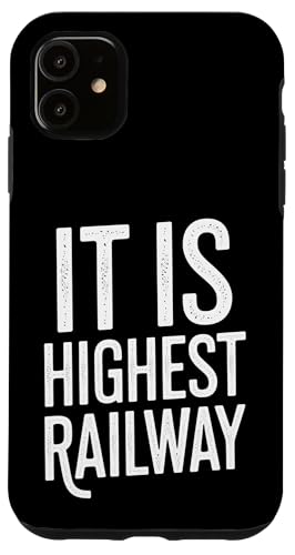 It Is Highest Railway - Denglisch Spruch Hülle für iPhone 11 It Is Highest Railway - Denglisch Spruch Hülle für iPhone 11 von Denglisch für Beginners
