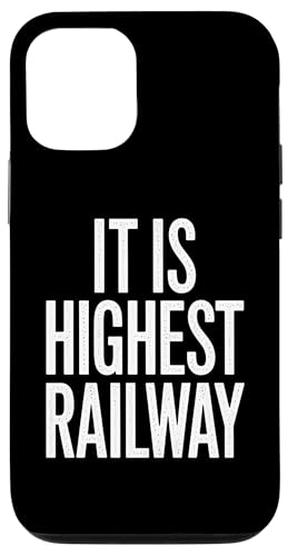 It Is Highest Railway - Denglisch Spruch Hülle für iPhone 12/12 Pro It Is Highest Railway - Denglisch Spruch Hülle für iPhone 12/12 Pro von Denglisch für Beginners