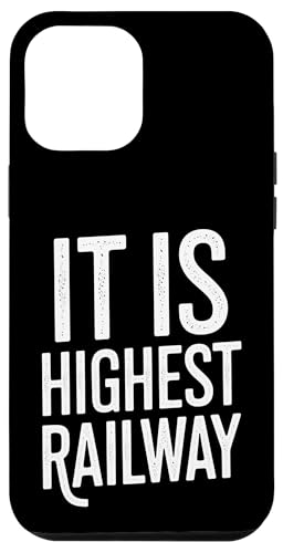 It Is Highest Railway - Denglisch Spruch Hülle für iPhone 12 Pro Max It Is Highest Railway - Denglisch Spruch Hülle für iPhone 12 Pro Max von Denglisch für Beginners