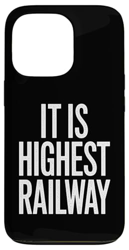 It Is Highest Railway - Denglisch Spruch Hülle für iPhone 13 Pro It Is Highest Railway - Denglisch Spruch Hülle für iPhone 13 Pro von Denglisch für Beginners