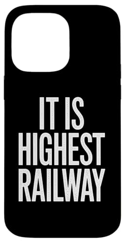 It Is Highest Railway - Denglisch Spruch Hülle für iPhone 14 Pro Max It Is Highest Railway - Denglisch Spruch Hülle für iPhone 14 Pro Max von Denglisch für Beginners