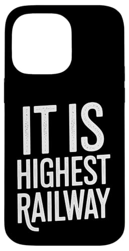 It Is Highest Railway - Denglisch Spruch Hülle für iPhone 14 Pro Max It Is Highest Railway - Denglisch Spruch Hülle für iPhone 14 Pro Max von Denglisch für Beginners
