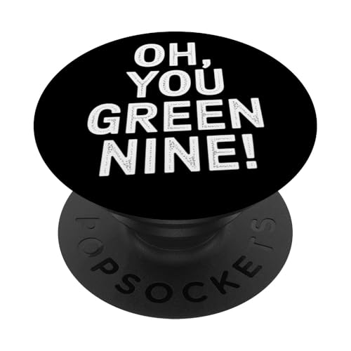 Oh You Green Nine - Denglisch Spruch PopSockets Klebender PopGrip von Denglisch für Beginners