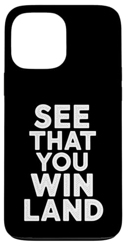 See To That You Win Land - Denglisch Spruch Hülle für iPhone 13 Pro Max von Denglisch für Beginners