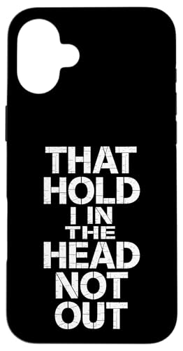 That Hold I In The Head Not Out - Denglisch Spruch Hülle für iPhone 16 Plus That Hold I In The Head Not Out - Denglisch Spruch Hülle für iPhone 16 Plus von Denglisch für Beginners